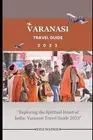 Kyle Watson Varanasi Travel Guide 2023 (Paperback) Travel Companion