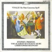 VIVALDI PRESTON - Antonio Vivaldi: Six Flute Concertos, Op. 10 - Stephen - CD
