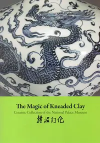 在飛比找誠品線上優惠-The Magic of Kneaded Clay: Cer