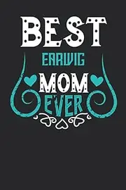 Best Earwig Mom Ever: Notebook Mother's Day Gift for Earwig Lovers Women, Lined Journal, Moms Earwig Funny Notebook, Journal.