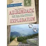 ADIRONDACK EXPLORATION FOR KIDS AND FAMILIES: HISTORY, DISCOVERY & FUN!