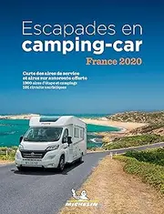 Escapades en camping-car France Michelin 2020 - Michelin Camping Guides: Camping Guides