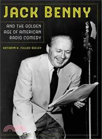 在飛比找三民網路書店優惠-Jack Benny and the Golden Age 