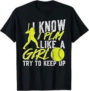 [X.Style] I Know I Play Like A Girl Softball Player Outfit ds723 T-Shirt (S) Black