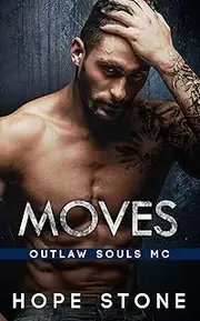 Moves: An MC Romance (Outlaw Souls Book 4)