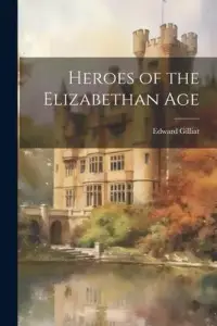 在飛比找博客來優惠-Heroes of the Elizabethan Age