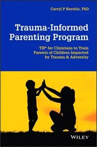 在飛比找三民網路書店優惠-Trauma-Informed Parenting Prog