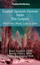 【電子書】English Spanish Finnish Bible - The Gospels - Matthew, Mark, Luke & John