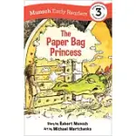 THE PAPER BAG PRINCESS EARLY READER: (MUNSCH EARLY READER)