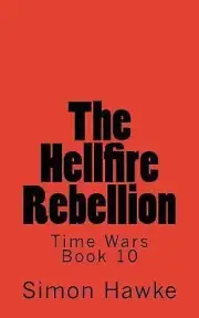 Hellfire Rebellion by Simon Hawke (2016, Trade Paperback)