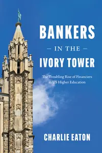 在飛比找誠品線上優惠-Bankers in the Ivory Tower: Th