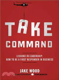 在飛比找三民網路書店優惠-Take Command ― Lessons in Lead