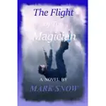 THE FLIGHT OF THE MAGICIAN