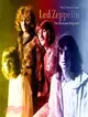 Led Zeppelin: The Illustrated Biography