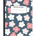 COMPOSITION NOTEBOOK: WIDE RULED NOTEBOOK SPRING MORNING FLOWER PETALS DAISIES LINED SCHOOL JOURNAL - 100 PAGES - 7.5