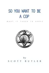 在飛比找博客來優惠-So You Want to Be a Cop: What 