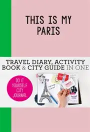THIS IS MY PARIS By Petra de Hamer (Paperback) (9789063693947)