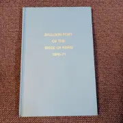 Balloon Post of the Siege of Paris 1870-71, by Louis A. Chaintrier
