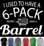 Funny T-Shirts Singlets to have 6 pack now Barrel beer dad father birthday gifts