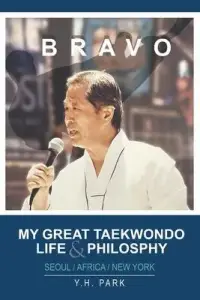 在飛比找博客來優惠-Bravo: My Great Taekwondo Life