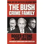 THE BUSH CRIME FAMILY: THE INSIDE STORY OF AN AMERICAN DYNASTY