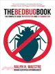 The Bed Bug Book ― The Complete Guide to Prevention and Extermination