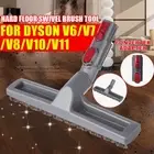 Hard Floor Brush Head For Dyson V6 V7 V8 V10 V11 Vacuum Cleaner & Parts +Adapter