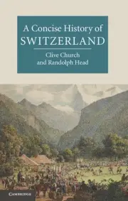 A Concise History of Switzerland by Clive H. Church (English) Hardcover Book