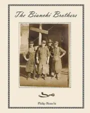 The Bianchi Brothers by Philip L Bianchi: New