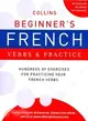 Collins Beginner's French Verbs & Practice