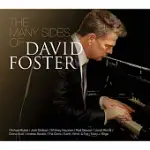 DAVID FOSTER / THE MANY SIDES OF DAVID FOSTER