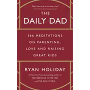 The Daily Dad by Ryan Holiday - Book