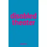 DISABLED THEATER
