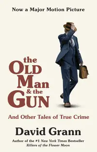 在飛比找誠品線上優惠-The Old Man and the Gun: And O