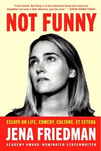 在飛比找誠品線上優惠-Not Funny: Essays on Life, Com