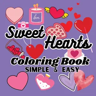 Sweet Hearts Coloring Book: A Bold and Easy Coloring Book