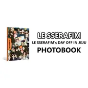 LE SSERAFIM - [LE SSERAFIM's DAY OFF IN JEJU] PHOTOBOOK
