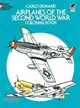 Airplanes of the Second World War Coloring Book