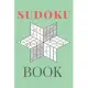 Sudoku Book: Difficult Medium Easy Sudoku Puzzles Include solutions Volume 1: Take It Easy Sudoku book for adults: Puzzle book for