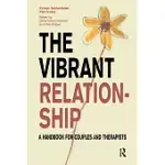 THE VIBRANT RELATIONSHIP: A HANDBOOK FOR COUPLES AND THERAPISTS