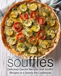 在飛比找博客來優惠-Quiches & Souffles: Delicious 