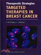 Therapeutic Strategies in Targeted Therapies in Breast Cancer