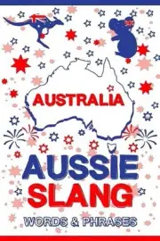 Aussie Slang - Australian Words & Phrases by Odo Slang Publication Paperback Boo