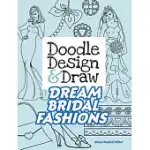 DOODLE DESIGN & DRAW DREAM BRIDAL FASHIONS
