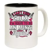 I Cant Keep Calm Im Going To Be An Aunt Again Mug Cup