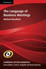 THE LANGUAGE OF BUSINESS MEETINGS 1/E HANDFORD CAMBRIDGE