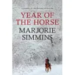 YEAR OF THE HORSE: A JOURNEY OF HEALING AND ADVENTURE