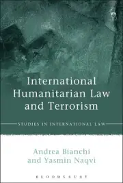 International Humanitarian Law and Terrorism by Andrea Bianchi (English) Hardcov