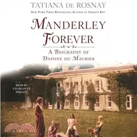 在飛比找三民網路書店優惠-Manderley Forever ─ A Biograph