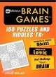 Mensa Brain Games ― 100 Puzzles and Riddles to Stretch Your Skill, Improve Logic, and Challenge Your Brain